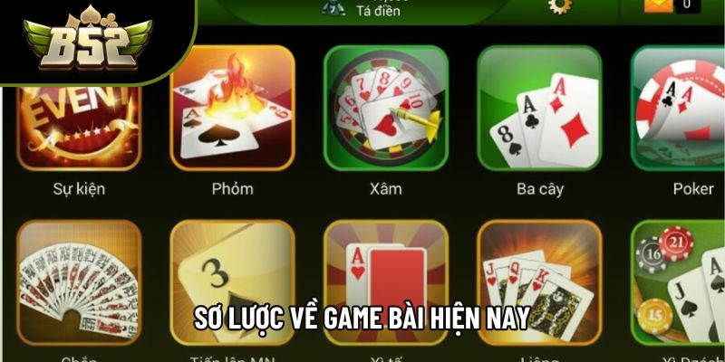 Sơ lược về game bài hiện nay